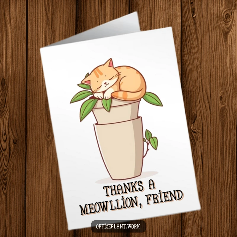 Funny Free Printable Thank You Card: Contented cat napping on an office plant, offering a humorous expression of gratitude.
